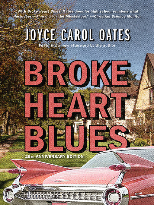 Title details for Broke Heart Blues by Joyce Carol Oates - Available